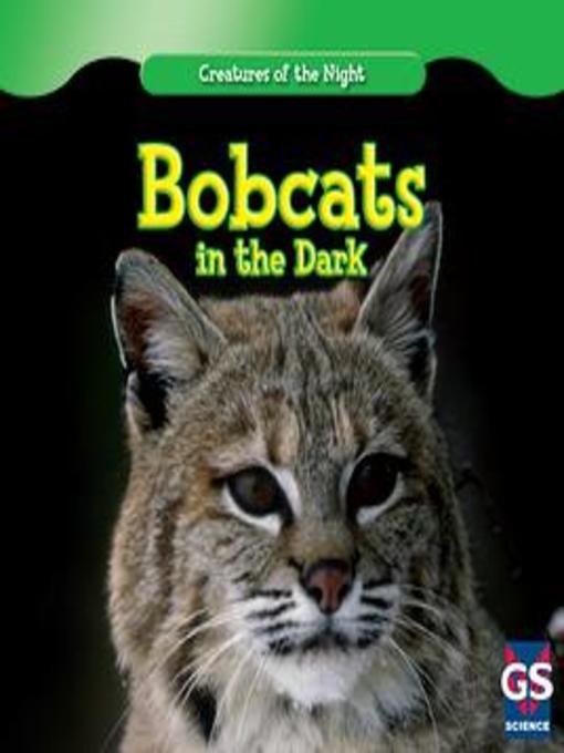 Title details for Bobcats in the Dark by Therese M. Shea - Available
